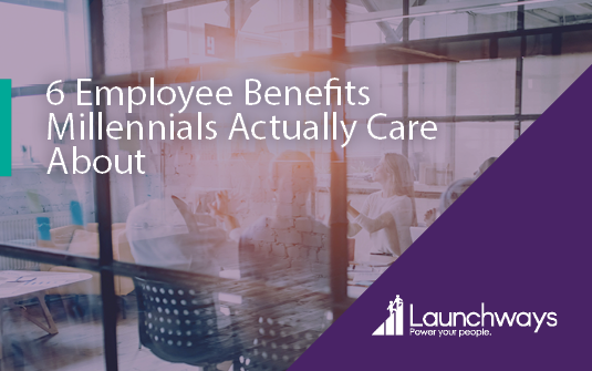 6 Employee Benefits Millennials Actually Care About