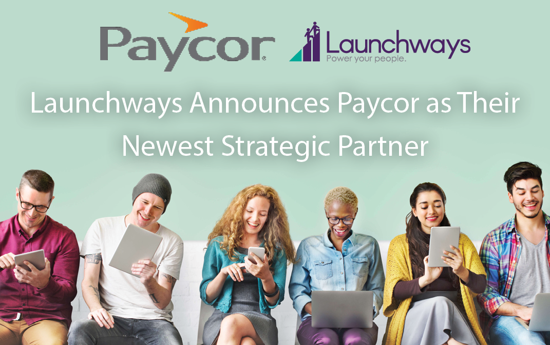 Launchways Announces Paycor as Their Newest Strategic Partner